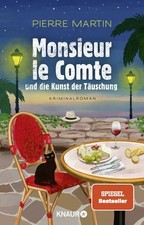 Buch: Monsieur le Comte, Und die Kunst der Täuschung, Martin, Pierre, 2023 Knaur