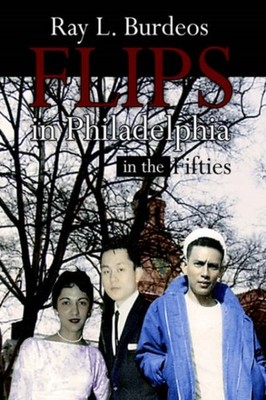 Burdeos - Flips in Philadelphia   Fifties - New hardback or cased book - X555z