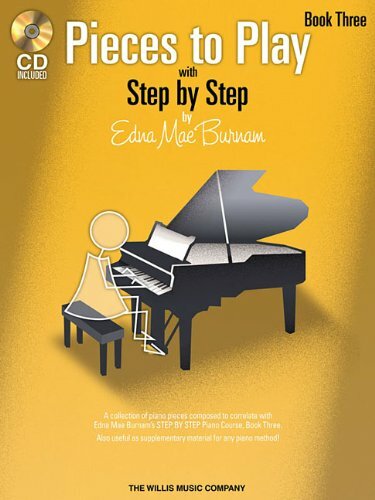 Edna Mae Burnam: Book 3: Step by Step Pieces to. Burnam**