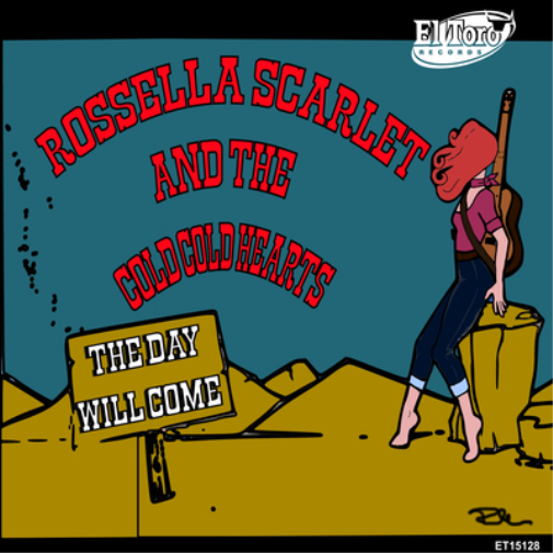Rossella Scarlet and the Cold Cold Hearts The Day Will Come (Vinyl LP) 7" Single