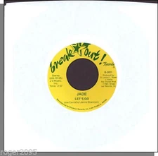 Jade - Let's Go + Cheer Up - 1981 7" 45 RPM Single! Break Out Records #B-0001
