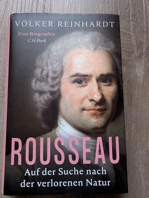 ⭐ Rousseau Auf der Suche nach der verlorenen Natur Eine Biographie | Reinhardt - Bild 1 von 2