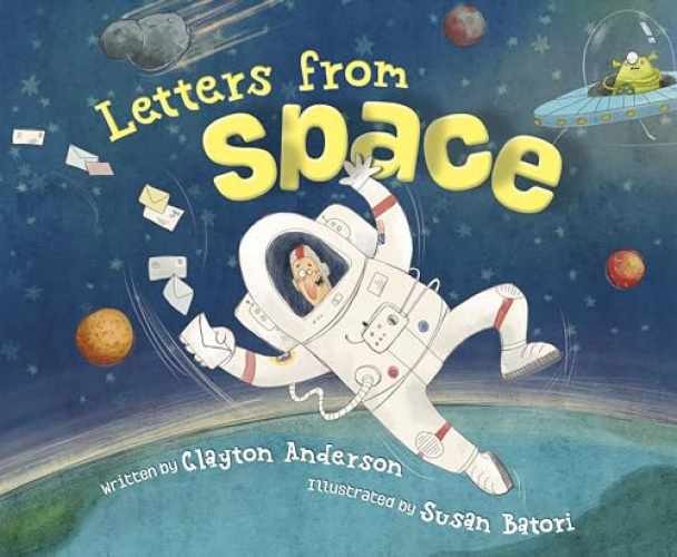 Letters from Space - Hardcover, by Anderson Clayton - Very Good