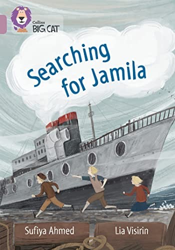 Searching for Jamila: Band 18/Pearl (Collins Big Cat) - Ahmed, Sufiya