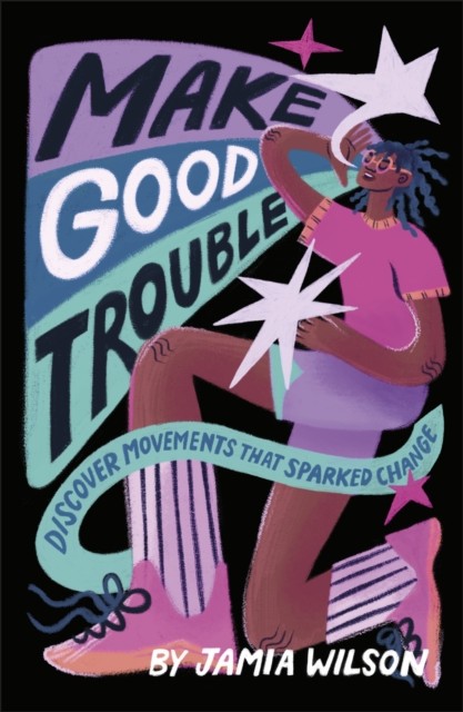 Make Good Trouble by Jamia Wilson (Paperback Book)