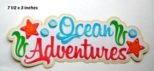 OCEAN ADVENTURE TITLE summer scrapbook paper piecing premade 3D die cut Rhonda
