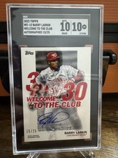 2023 Topps Barry Larkin Welcome To The Club Autographed /25 Graded 10 Cincinnati