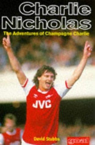 Charlie Nicholas (Goal) - Stubbs, David