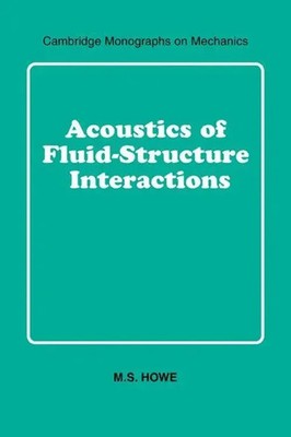 M. S. Howe (u. a.) | Acoustics of Fluid-Structure Interactions | Taschenbuch