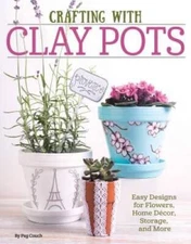 Crafting with Clay Pots - Paperback By Peg Couch - GOOD