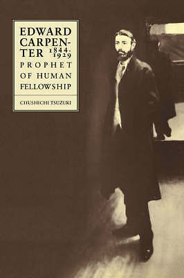 Edward Carpenter 1844–1929 Prophet of Human Fellowship Tsuzuki Paperback