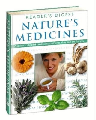Natures Medicines: A Guide to Herbal Medicines and What They Can Do for You (Rea