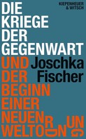Die Kriege Der Gegenwart Und Der Beginn Einer Neuen Weltordnung | Fischer | Buch