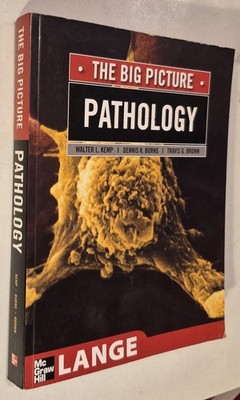 Pathology: The Big Picture (LANGE The Big Picture)