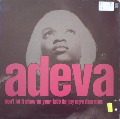 Adeva - Don't Let It Show On Your Face The Joey Negro Disco Mixes - - E1177z
