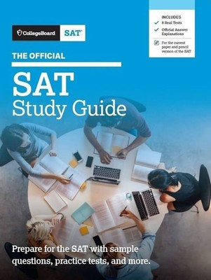 The Official SAT Study Guide by College Board | 8 Practice Tests | 2020 Edition