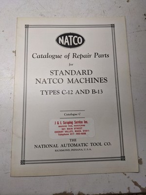NATCO TOOL SERVICE REPAIR PARTS LIST CATALOG MANUAL C-12 B-13 DRILL TAP MACHINE