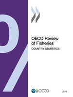 Oecd Review Of Fisheries Country Statistics 2015 Oecd Taschenbuch Englisch 2016