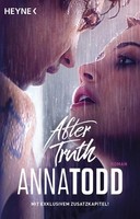 After Truth - Mit Exklusivem Zusatzkapitel Anna Todd