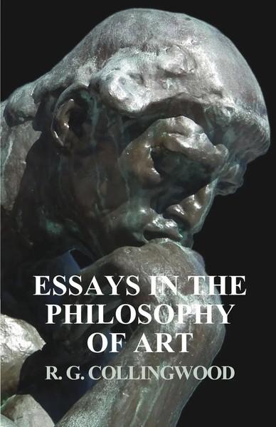 Essays In The Philosophy Of Art R. G. Collingwood Taschenbuch Englisch 2018-image