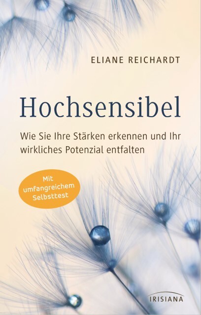 Thumbnail - Eliane Reichardt / Hochsensibel - Wie Sie Ihre Stärken Erkennen Und