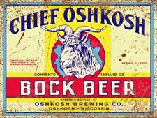 Rust Look Chief Oshkosh Bock Beer Label Metal Sign 3 Sizes to Choose From