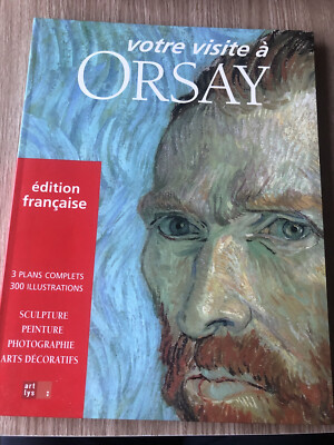Buch Ihr Besuch in Orsay Museum Skulptur Malerei Edition Kunst Lilie 191 Seiten