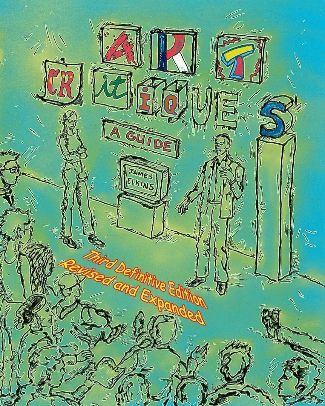Thumbnail - Art Critiques: A Guide. Third Definitive Edition Revised And Expanded