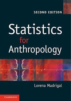 Statistics for Anthropology, Madrigal, Lorena, Very Good Book