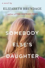 Somebody Else's Daughter - hardcover, 0670019003, Elizabeth Brundage, new