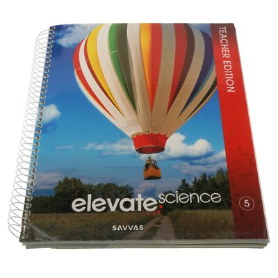 Savvas 0328949213 elevate Elementary Science 2019, Grade 5 Teacher's Edition