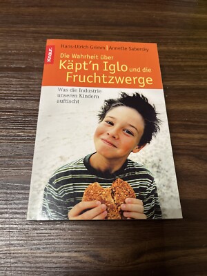 Die Wahrheit über Käptn Iglo und die Fruchtzwerg... | Buch | Zustand akzeptabel