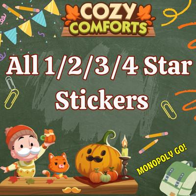 Monopoly_Go   Cozy Comforts   All Sticker 1/2/3 Star  