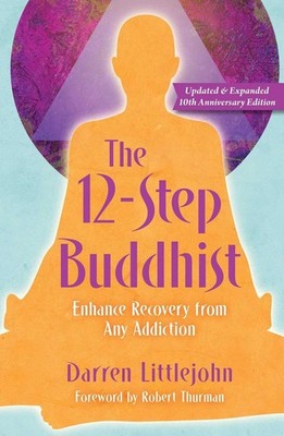 12-step Buddhist 10th Anniversary Edition by Darren Littlejohn (English) Paperba