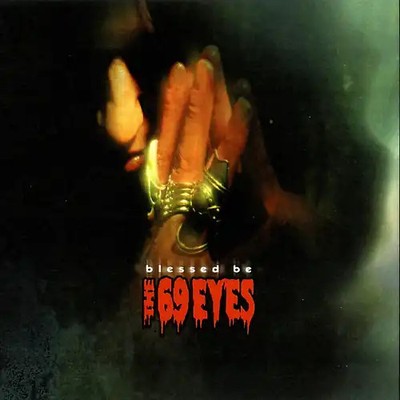 The 69 Eyes - Blessed Be Ltdcollectorseditio