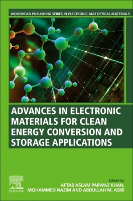 Advances In Electronic Materials For Clean Energy Conversion And Storage Ap...