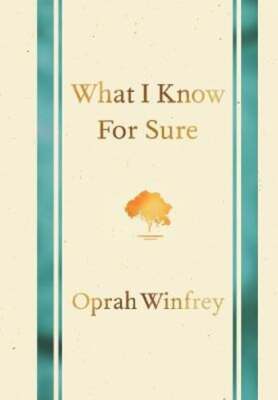 What I Know for Sure by Oprah Winfrey: Used