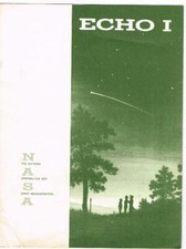August 12, 1960 First Communications Satellite ECHO I Launched By NASA Brochure