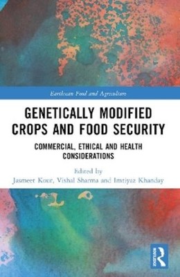 Jasmeet Kour Genetically Modified Crops and Food Securit (Paperback) (UK IMPORT)