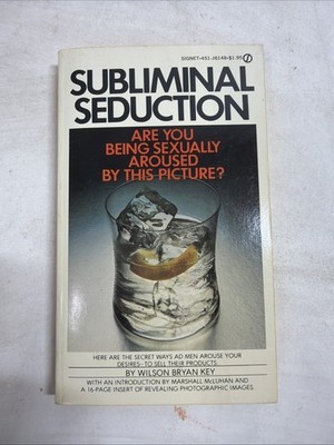 Subliminal Seduction by Wilson Bryan Key Pb5