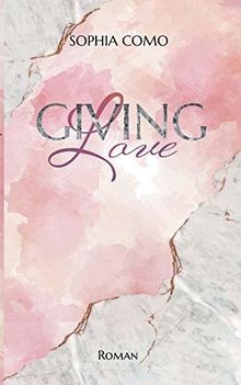 Giving Love (Lacey  Nolan) von Como, Sophia | Buch | Zustand gut