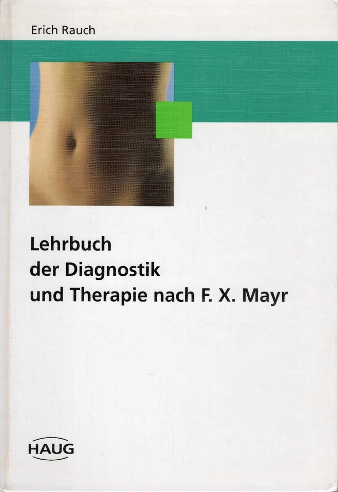 E Rauch: Lehrbuch der Diagnostik und Therapie nach F.X. Mayr | sehr gut - Bild 1 von 1