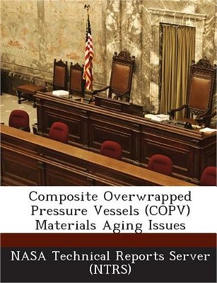 #ad Composite Overwrapped Pressure Vessels Copv Materials Aging Issues Paperback $15.29