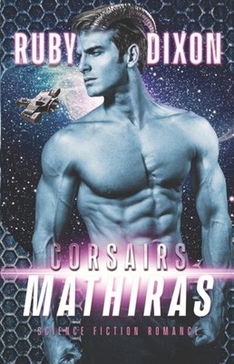 CORSAIRS: MATHIRAS by DIXON, RUBY Paperback Self Help Business