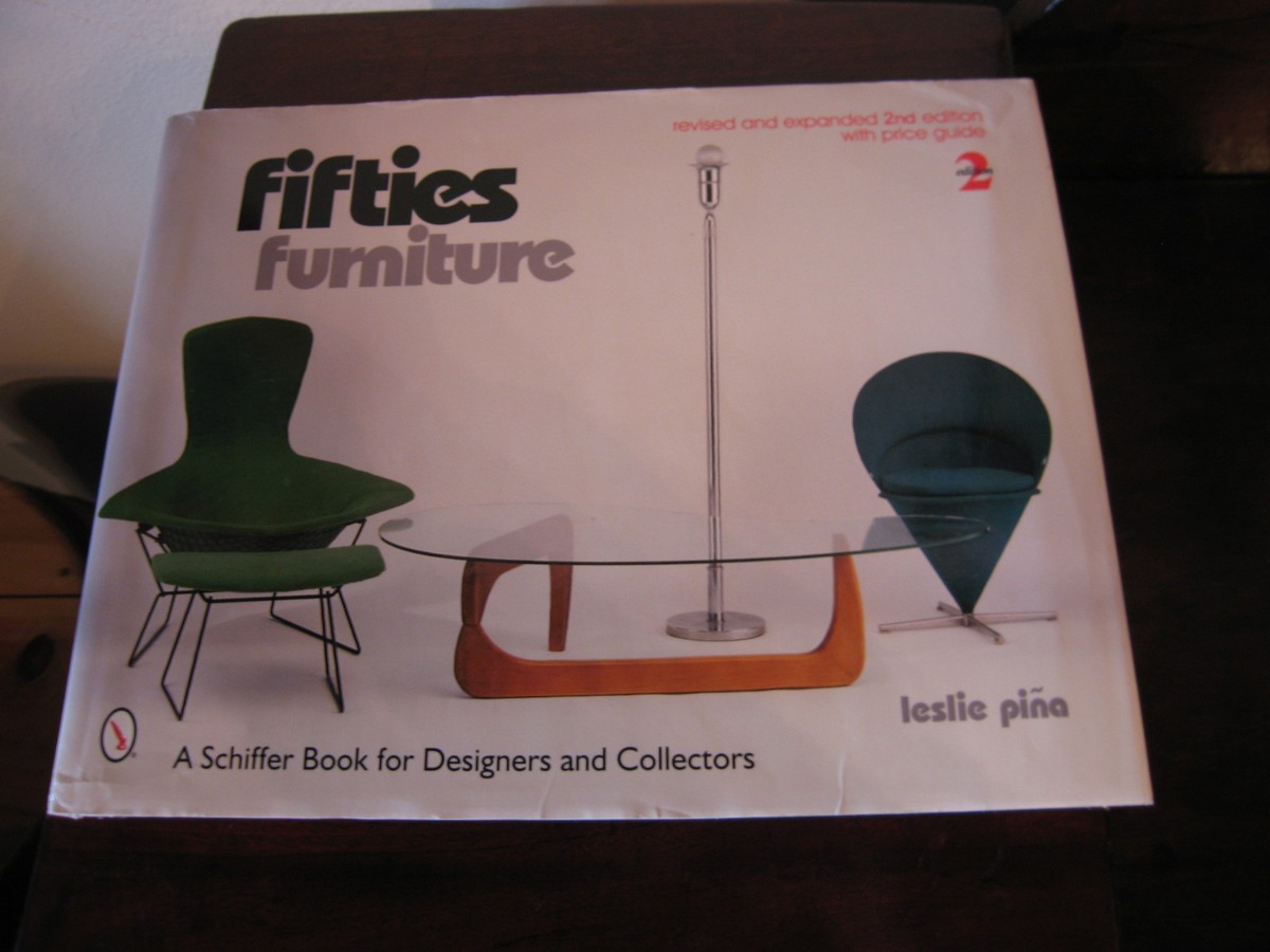 2000 Fifties Furniture by Leslie Pina Revised and Expanded