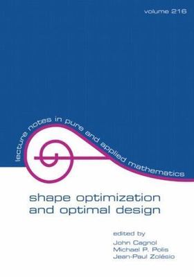 Shape Optimization and Optimal Design : Proceedings of the Ifip Conference, P...