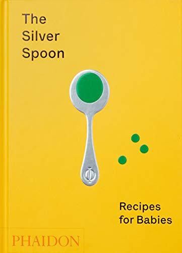 9781838660574 The Silver spoon. Recipes for babies - Amanda Grant