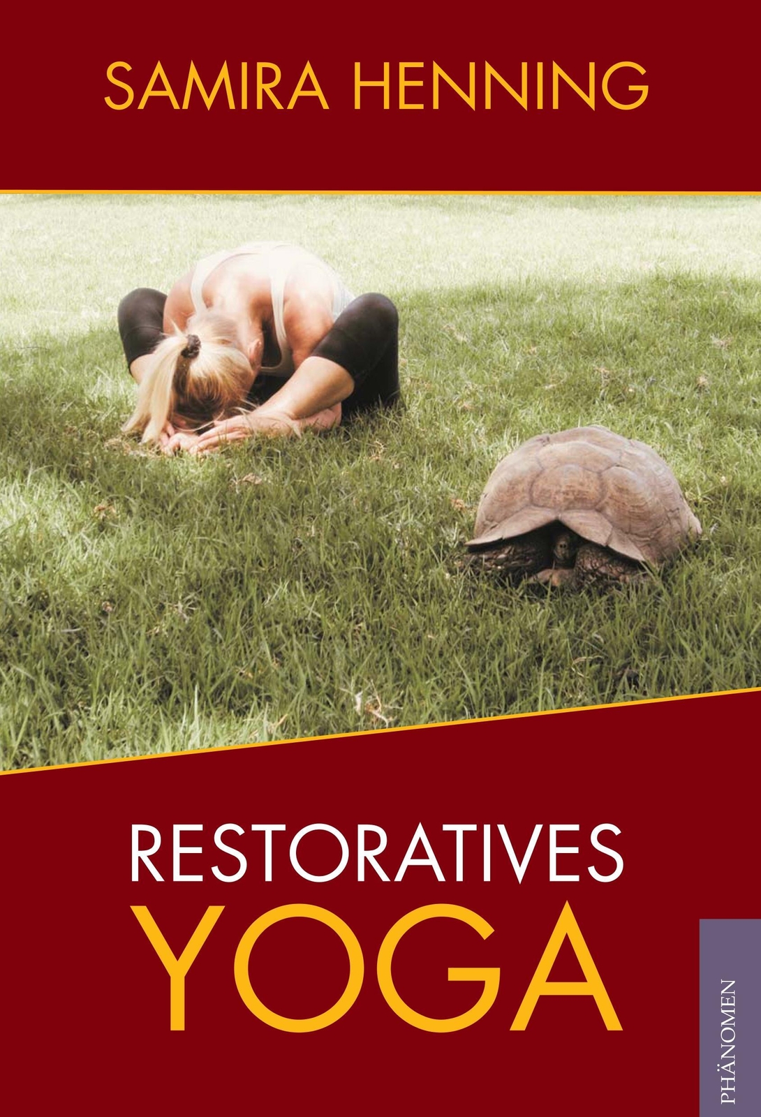 Thumbnail - Restoratives Yoga | Samira Henning | Taschenbuch | Paperback | 244 S.