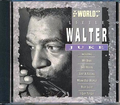 Little Walter - The World Of Little Juke