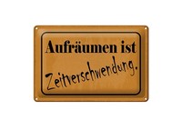 Blechschild Spruch 20X30 Cm AufräUmen Ist Zeitverschwendung Deko Schild